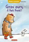 Gros ours, il fait froid !