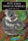 Petit Koala parmi les hommes