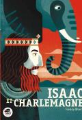 Isaac et Charlemagne