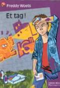 Et tag !