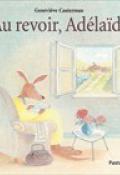 Au revoir, Adélaïde