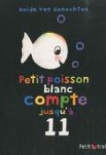 Petit poisson blanc compte jusqu'à 11