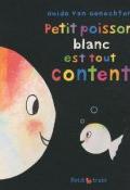 Petit poisson blanc est tout content