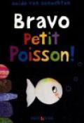 Bravo petit poisson !