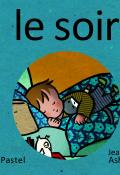 Les images de Lou et Mouf. Le soir