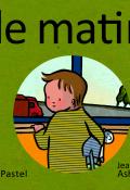 Les images de Lou et Mouf. Le matin