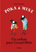 Poka & Mine. Un cadeau pour grand-mère