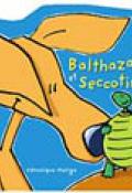 Balthazar et Seccotine