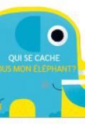 Qui se cache sous mon éléphant ?