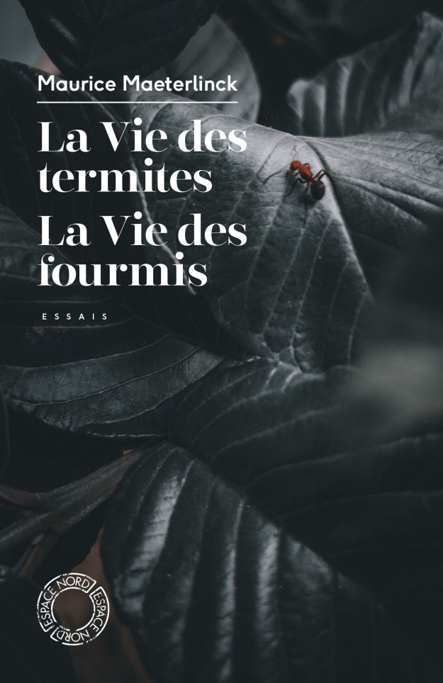 La vie des fourmis / La vie des termites