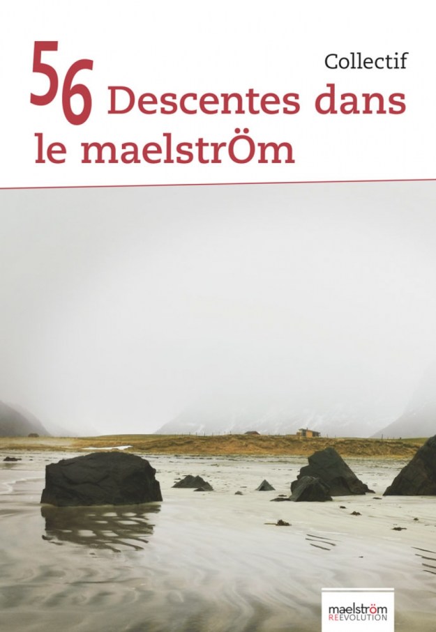 56 Descentes dans le maelstrÖm