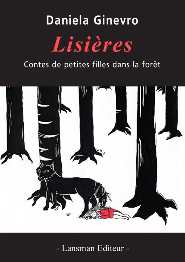 Lisières. Contes de petites filles dans la forêt