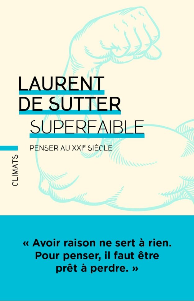 Superfaible, Penser au XXIe siècle
