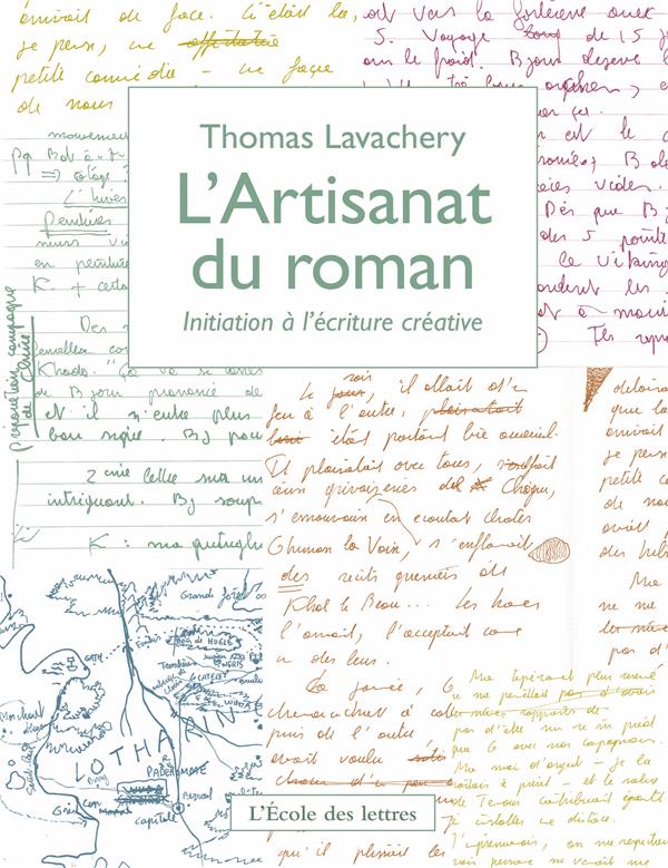 L’artisanat du roman. Initiation à l’écriture créative